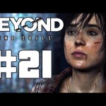 Beyond Two Souls Gameplay Walk Through Part 21 “JODIE!” (Lets Play, Play Through) PS3