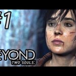 Beyond: Two Souls – Gameplay, Walkthrough – Part 1 – OUR NEW STORY BEGINS!