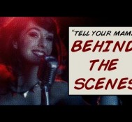 Behind The Scenes of the Making of “Tell My Mama”
