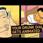 Drunk Dial Gets Animated