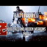 Battlefield 4 – Dog Tags and Hidden Weapons Part 2