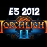 Yogscast – E3 2012 – Torchlight 2