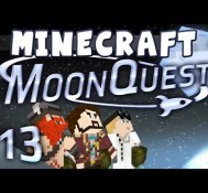 Minecraft Galacticraft – MoonQuest Episode 13 – Straight On Till Morning