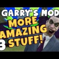 Garrys Mod – More Amazing Stuff Part 3 – Bath Time with Sips