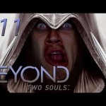 ASSASSINS PEWDS – Beyond: Two Souls – Gameplay, Walkthrough – Part 11
