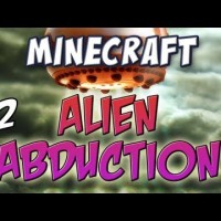 Minecraft – Alien Abduction Part 2 – Wave of Madness!
