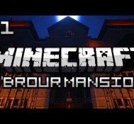 Minecraft: L’Brour Mansion Part 1 – SO CREEPY