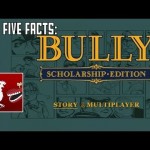 Five Facts – Bully