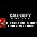 Call of Duty: Ghosts – It Came from Below! Guide