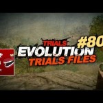 Trials Evolution: Trials Files #80
