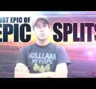 The Most Epic of Epic Splits