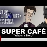 Super Cafe: Who’s a Hero