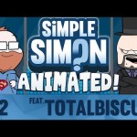 Simple Simon Animated ft Totalbiscuit