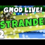 GMod Stranded Livestream Part 2 – Top 10 Crops of 2013