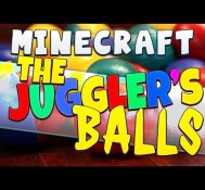 Minecraft – The Juggler’s Balls – A Great Big Ballsup