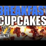 Breakfast Cupcakes – Handle It