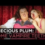 Precious Plum: Some Vampire Teeth (Ep. 10)