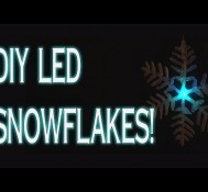DIY LED Snowflakes!