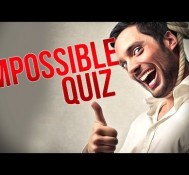 DON’T TRY THIS! – Impossible Quiz – Part 2