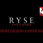 RYSE: Son of Rome – Ghost Legion Easter Egg