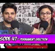 Permanent Erection  | Runaway Thoughts Podcast #47