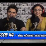 Well Rounded Murderer | Runaway Thoughts Podcast #44