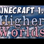 Minecraft – Higher Worlds! (Patch 1.2 pre-release 07b)