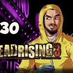 TIME TO COOK – Dead Rising 3 Co-op w/Nova & Sp00n Ep.30 ( Xbox One )