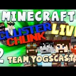 Cluster Chunks Live #2 [Team Yogscast]
