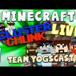 Cluster Chunks Live #1 [Team Yogscast]