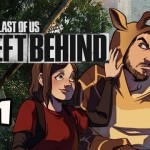 SEARCH BEGINS – The Last Of Us LEFT BEHIND DLC w/ Nova Ep.1
