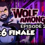 CONNECTED DOTS FINALE – The Wolf Among Us Episode 2 SMOKE AND MIRRORS Ep.6