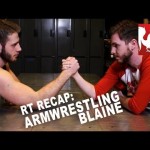 RT Recap – Armwrestling Blaine