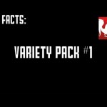 Five Facts – Variety Pack #1