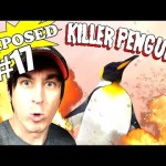 Daneboe Exposed #17: KILLER PENGUINS!!!