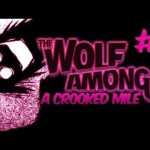A CROOKED MILE – The Wolf Among Us – Part 1 – Episode 3