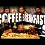Coffee Breakfast – Epic Meal Time