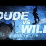 Dude vs. Wild – The Arctic