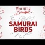 Samurai Birds – MORNING DRAWFEE