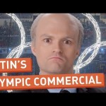 Vladimir Putin’s Local Olympics Commercial