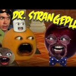 Annoying Orange HFA – Dr. Strangeplum