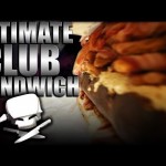 Ultimate Club Sandwich – Epic Meal Time