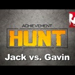 Achievement HUNT #25 – Jack vs. Gavin