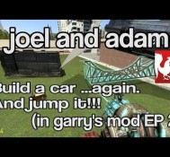Joel and Adam jump a car in episode 2 of Garry’s Mod