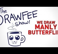 Manly Butterflies – DRAWFEE SHOW