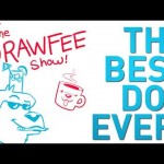 The Best Dog – DRAWFEE SHOW