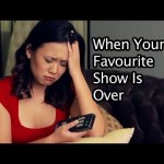 When Your Favourite Show Ends