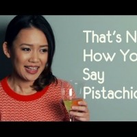 That’s Not How You Pronounce Pistachio…