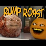 Annoying Orange – Rump Roast