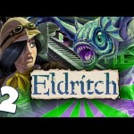 Eldritch Part 2 – Shoggoth!
